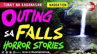 Outing sa Falls Horror Stories -Tagalog Horror Stories