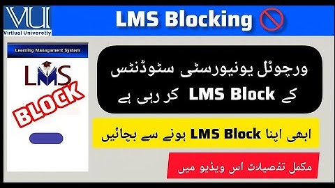 VU LMS Block Update | How to Keep Your LMS Safe
