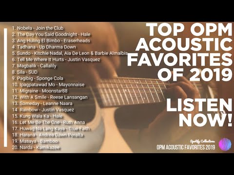 Best OPM Classic Favourites 2019 | TOP Acoustic OPM |  Spotify Collections