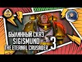 Sigismund The Eternal Crusader | Былинный сказ | Часть 3 | Horus Heresy