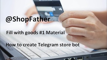 How to create Telegram store bot | ShopFather