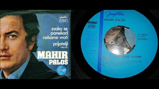 Mahir Paloš – Svako Se Ponekad Nekome Vrati *1978* /// *vinyl* Resimi