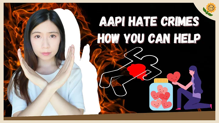 STOP AAPI Hates- How You Can Help (如何终止亚裔歧视 2021)
