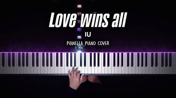 IU - Love wins all | Piano Cover by Pianella Piano