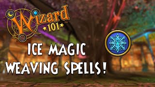 All Magic Weaving Spells for Ice in Wizard101!