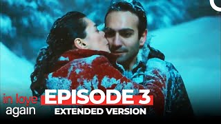 In Love Again Episode 3 Extended Version