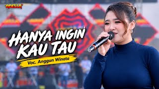 ANGGUN WINATA - HANYA INGIN KAU TAU || OM ADELLA LIVE PADEPOKAN ANTI GALAU UST. UJANG BUSTOMI 