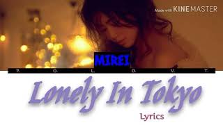 Mirei - Lonely In Tokyo Lyrics