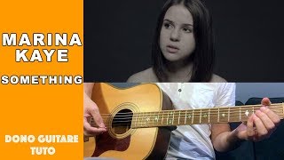 Video thumbnail of "Marina Kaye - Something TUTO"