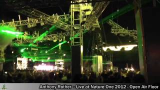 Anthony Rother - Live at Nature One 2012 - Open Air Floor