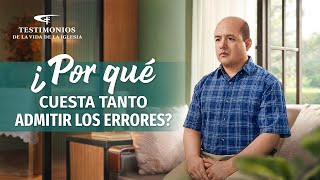 Testimonio cristiano | ¿Por qué cuesta tanto admitir los errores?