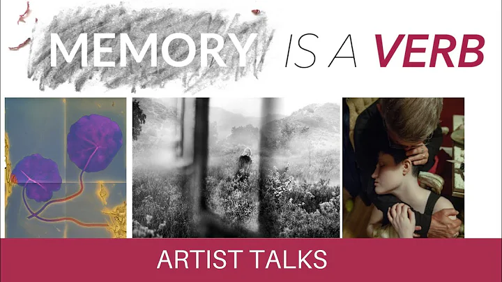 Memory is a Verb: Exploring Time and Transience - ...