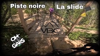 LA SLIDE NOUVELLE PISTE NOIRE VBC BIKE PARK