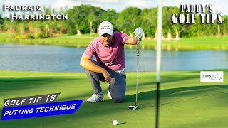 PUTTING TECHNIQUE | Paddy's Golf Tip #18 | Padraig Harrington
