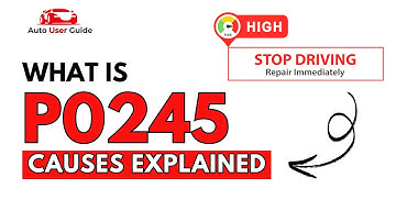 What is P0245 : Engine Error Code Causes Explained