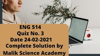ENG 514 Quiz No. 3 Complete Solution By Malik Zahid||Most important and frequently asked Questions|