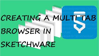 Creating a multi tab browser in Sketchware