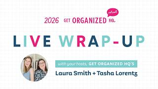 Get Organized HQ Virtual 2026 Wrap Party!!!