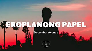 Eroplanong Papel (Lyrics) - December Avenue