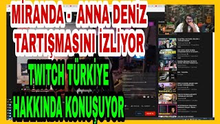 KENDİNE MÜZİSYEN - ANNA DENİZ MİRANDA OLAYI VE TWITCH TÜRKİYE HAKKINDA KONUŞUYOR! | Twitchflix