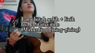 Lagu batak   lirik Makkuling-giring by: Khotaria gulo