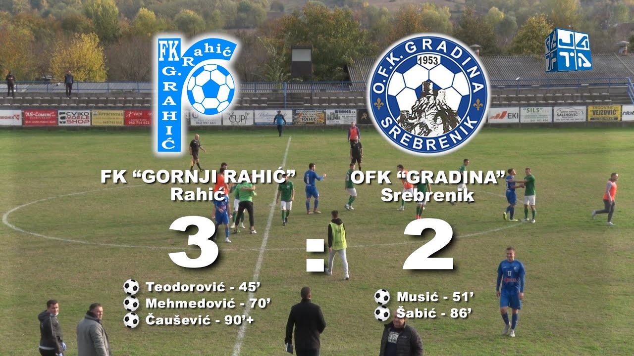 FK GORNJI RAHIĆ-OFK GRADINA 3:2 (DISKUTABILNE SUDAČKE ODLUKE, SVI GOLOVI I NAJBOLJE PRILIKE)