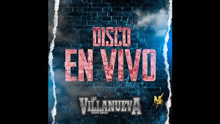 Los Villanueva - El de La Apoma (Inedito)(En Vivo)(2020)