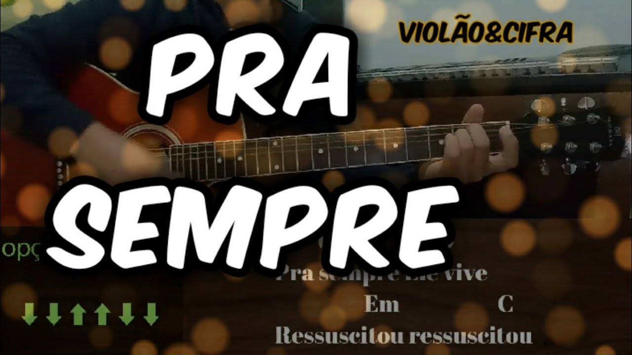 PRA SEMPRE Cifra Violão YouTube Music