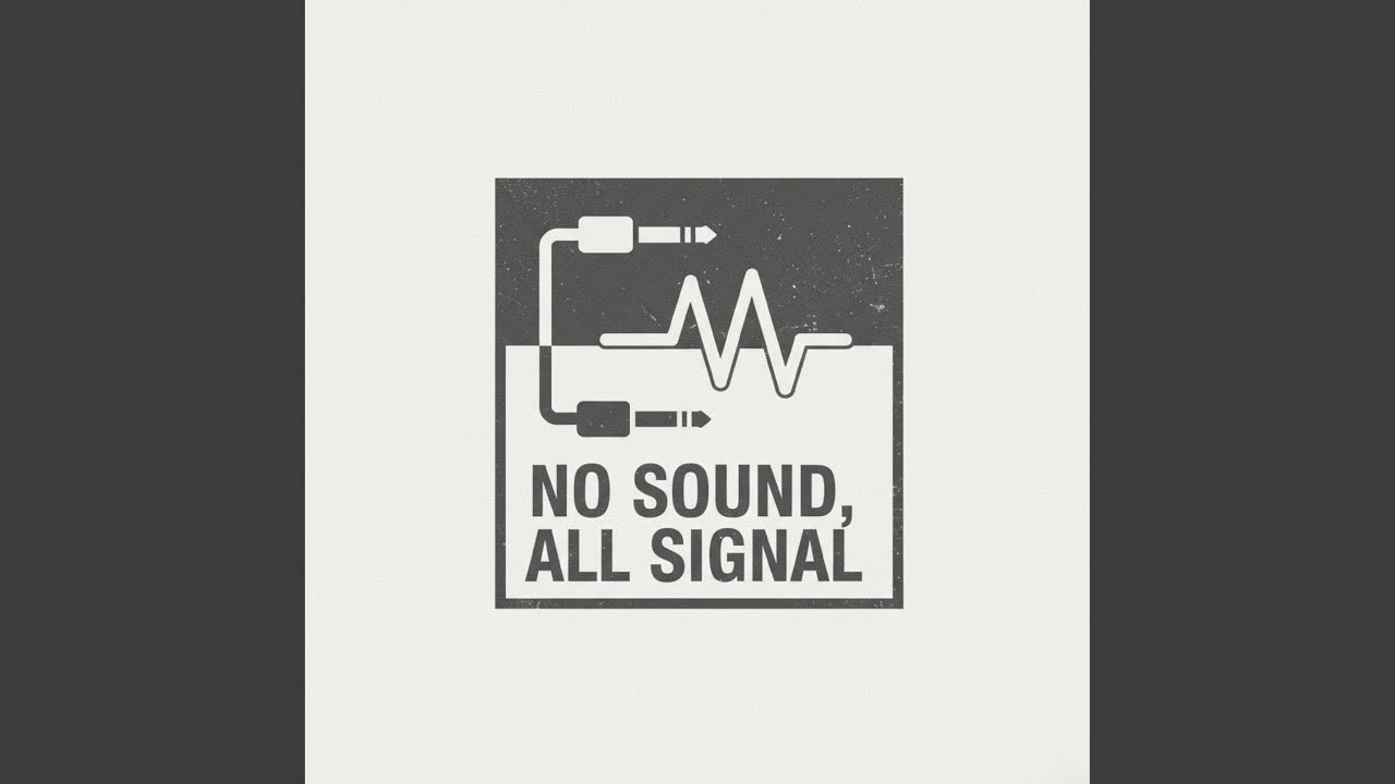 NO SOUND, ALL SIGNAL cover art