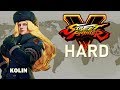 Street Fighter V - Kolin Arcade Mode (HARD)