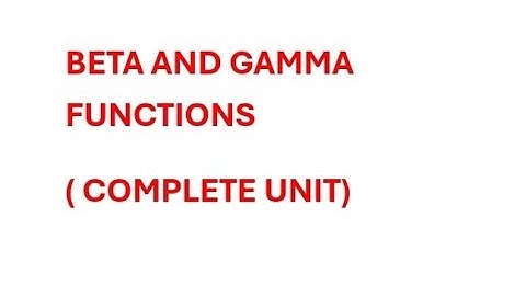 BETA AND GAMMA FUNCTIONS COMPLETE UNIT #maths #12thmathobjectiveforboardexam2023 #school#exam#physic