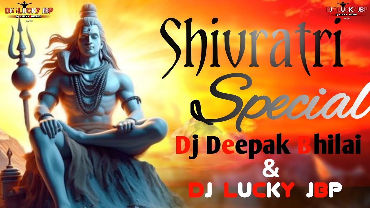 Yesa damru bajaya bhole nath ne Maha Shivratri special ( 145 bpm ) Dj deepak Bhilai X DJ LUCKY JBP 
