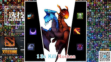 Dota 2 - Custom Hero Chaos -  13s Kill Roshan