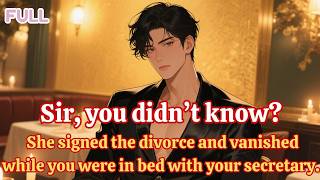 Download Lagu Sir, you didn’t know She signed the divorce and vanished while you were in bed with your secretary MP3