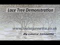 Lace tree demonstration by louise jannetta