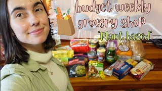 budget weekly grocery shop + MEALS || student budget friendly &amp; vegan