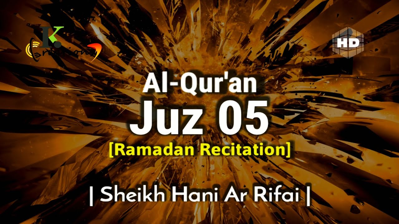Juz 5 Full | Ramadan Recitation | Sheikh Hani Ar Rifai | Beautiful Quran Recitation | Holy Quran