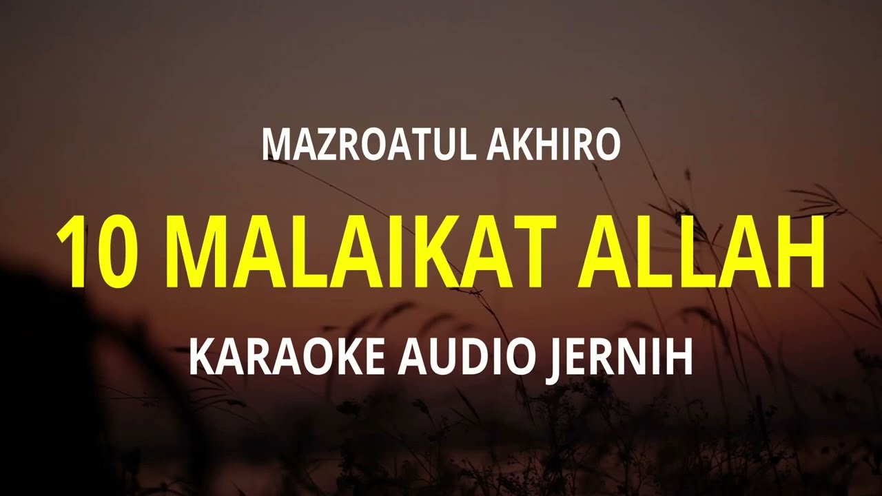 KARAOKE - 10 MALAIKAT ALLAH  ( MAZRO ) Audio Jernih