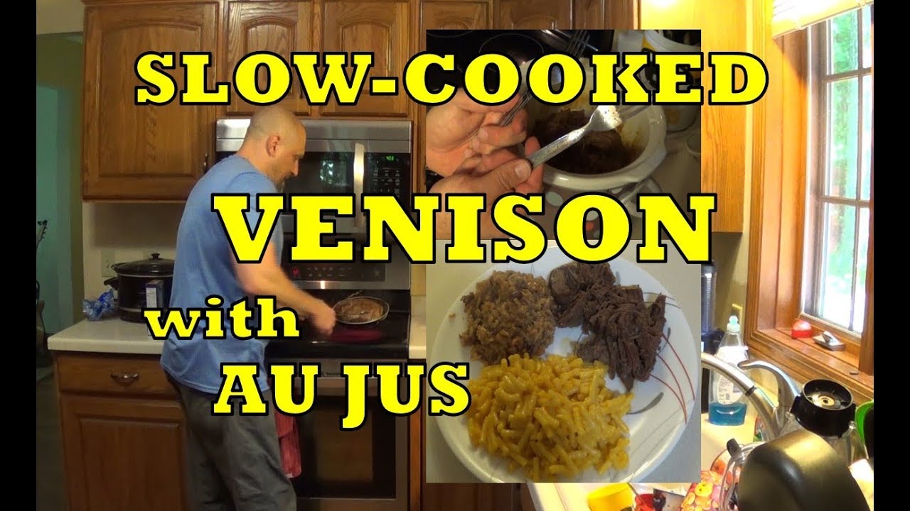 Slow Cooked Venison with Au Jus Jeff's Venison Recipe RGO Ep 51 YouTube
