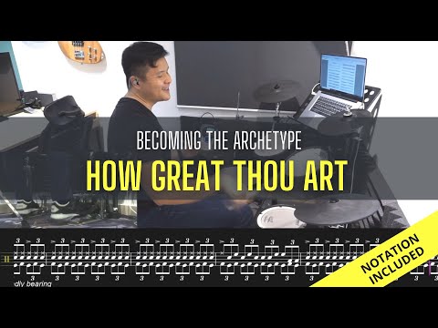 How Great Thou Art - Becoming The Archetype
