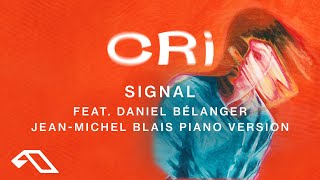 Video thumbnail of "CRi feat. Daniel Bélanger - Signal (Jean-Michel Blais Piano Version)"