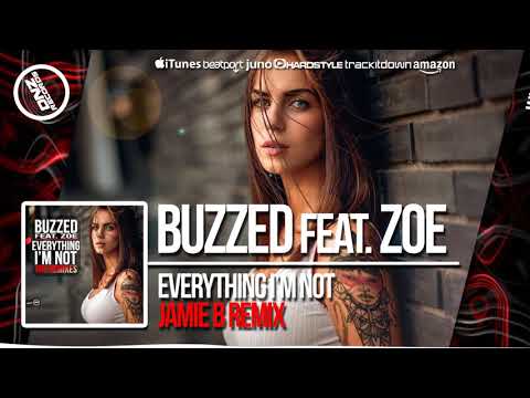 DNZF408 // BUZZED FEAT. ZOE - EVERYTHING I'M NOT JAMIE B REMIX (Official Video DNZ RECORDS)
