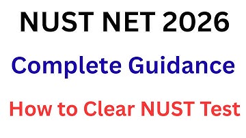 NUST NET 2026 Complete Guidance I NUST 2026 Admission Guide I NUST Test Pattern I NUST Merit Formula