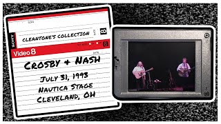 David Crosby & Graham Nash (7/31/93) Nautica Stage, Cleveland, OH (video8 master + aud)