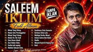 Best Of Saleem Iklim - Full Album Saleem Iklim - Slow Rock Malaysia Top On Spotify Tiktok
