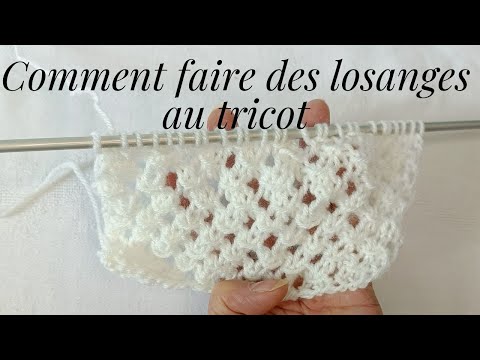 comment faire des losanges au tricot/knit diamond stitch/ knit lace stitch