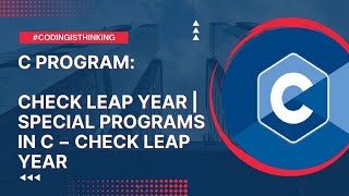C Program to check leap year | Special Programs in C − Check Leap Year | Result shows either leap C