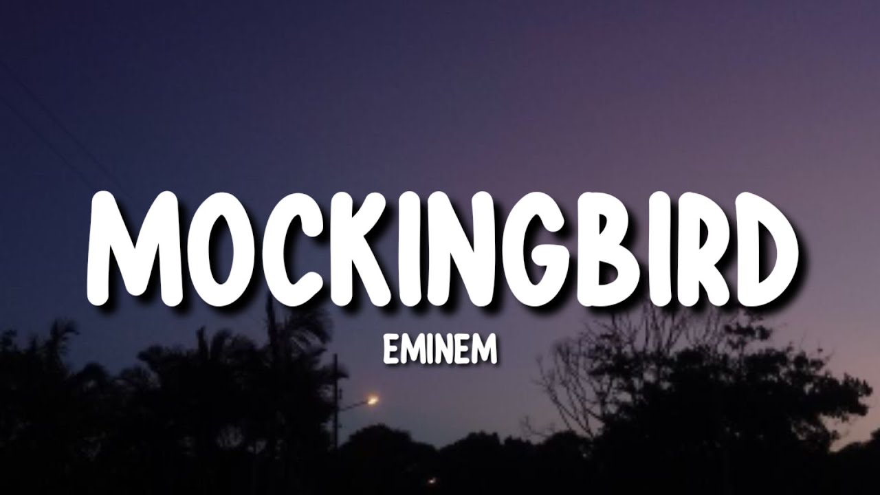 Eminem Mockingbird (Lyrics) YouTube
