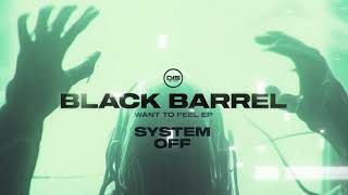 Black Barrel - System Off [Dispatch Recordings]