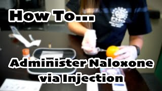 How To Administer Naloxone Via Injection